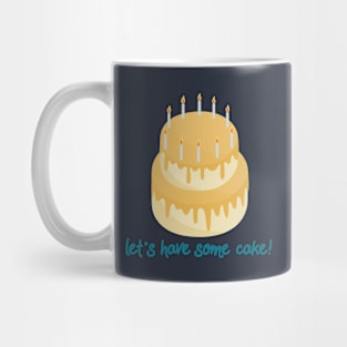 Let's have some cake Mug